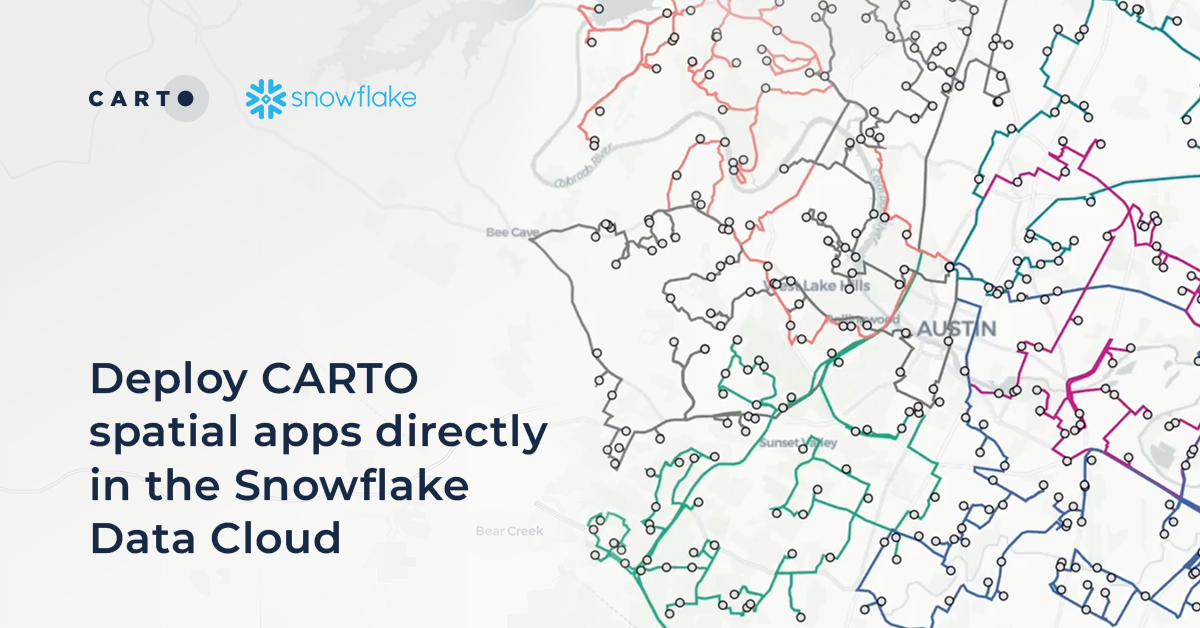 Deploy CARTO spatial apps directly in the Snowflake Data Cloud 