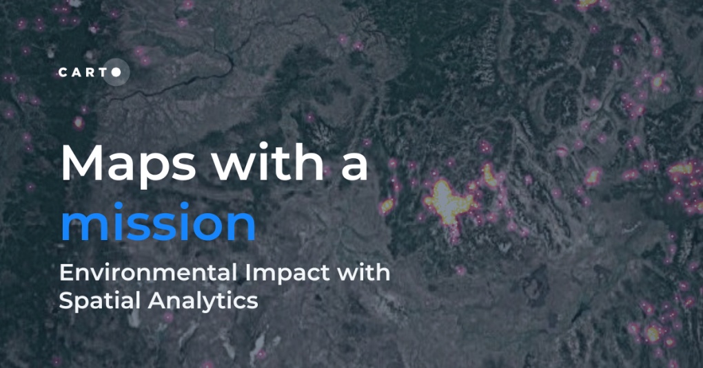 Maps with a Mission: Environmental Impact with Spatial Analytics