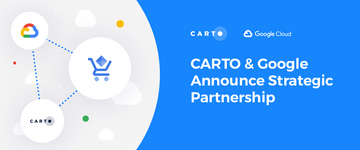 CARTO & Google Cloud Announce Partnership