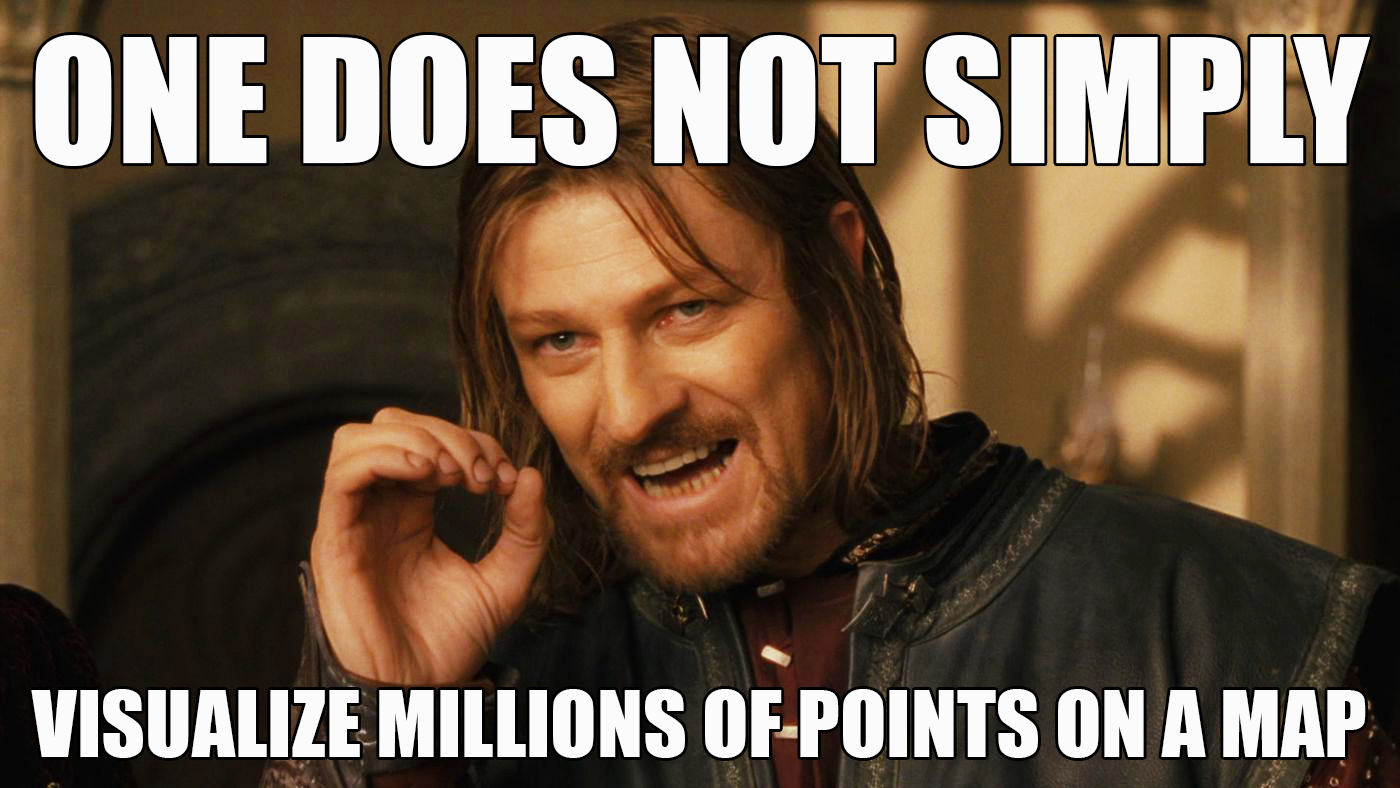 One does not simply... visualize all the points on a map meme