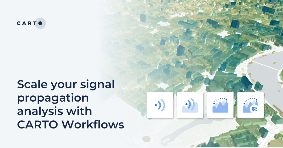 Scale your signal propagation analysis with CARTO Workflows